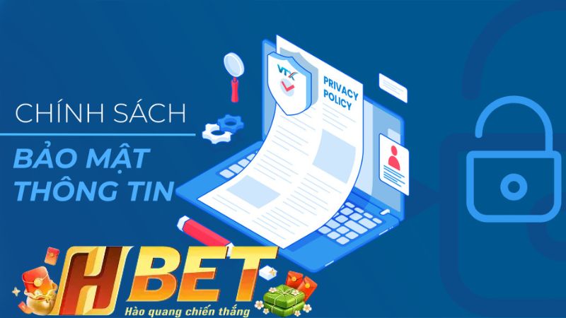 Trách nhiệm của bet thủ về chính sách bảo mật tại HBET Trách nhiệm của bet thủ về chính sách bảo mật tại HBET